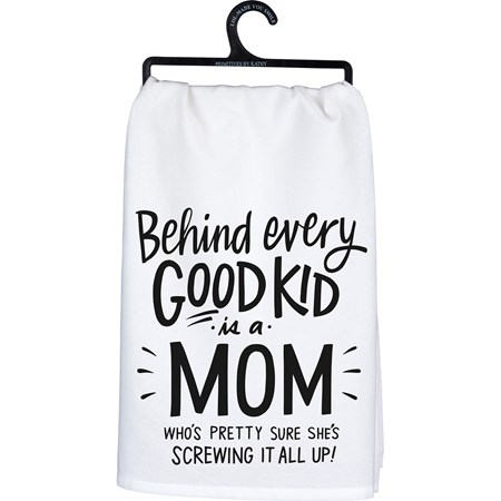 Kitchen Towel - Behind Every Good Kid Is A Mom - 28" x 28" - Cotton