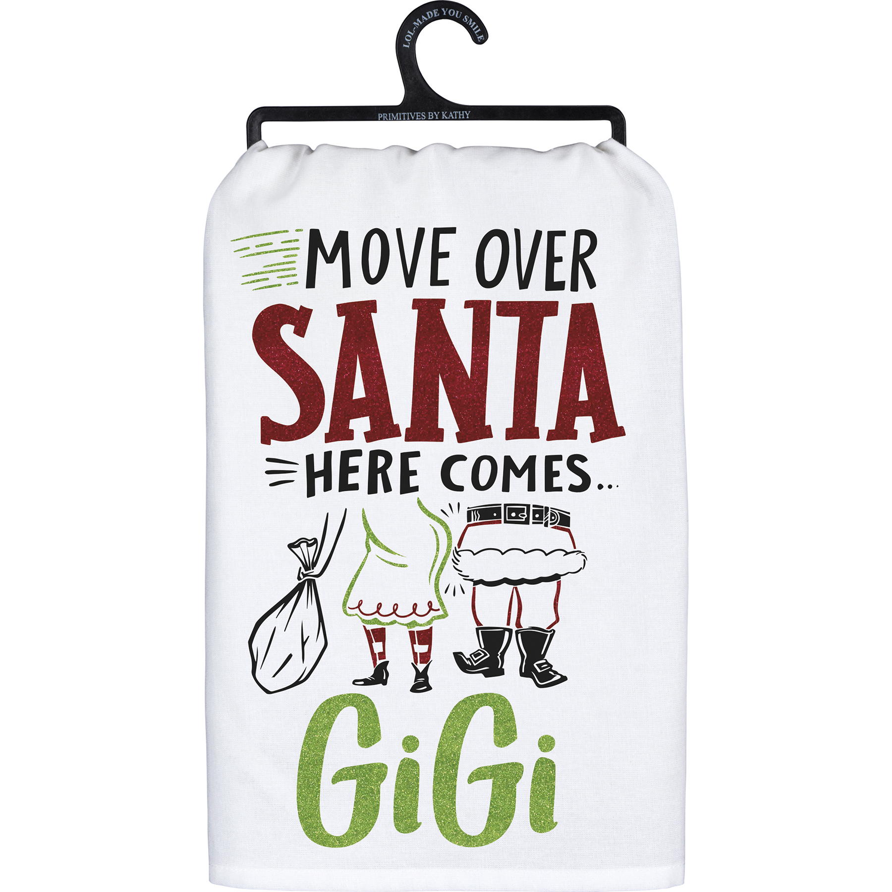 Move Over Santa Here Comes Gigi Kitchen Towel | Primitives By Kathy