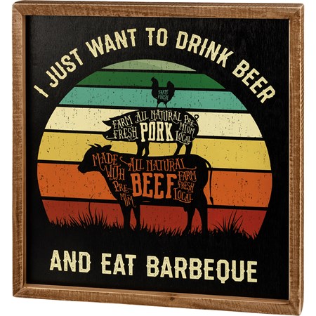 Inset Box Sign - I Just Want To Eat Barbeque - 14" x 15" x 1.75" - Wood