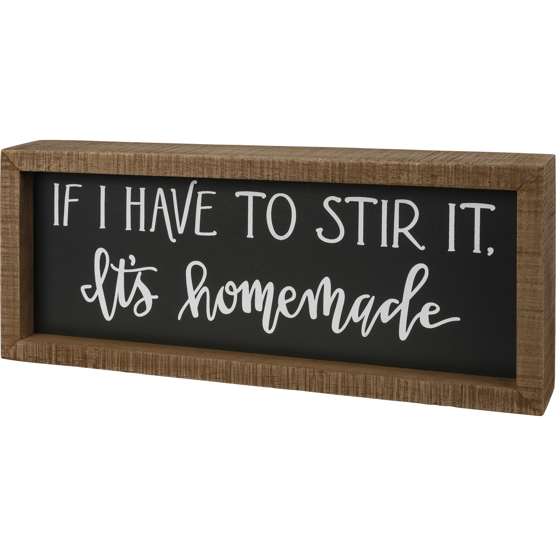 If I had to stir it it's homemade, farmhouse kitchen wood signs.