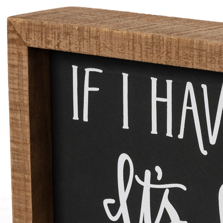 If I Stir It It's Homemade Inset Box Sign - Wood