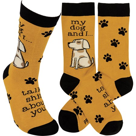 Dog And I Talk About You Socks - Cotton, Nylon, Spandex