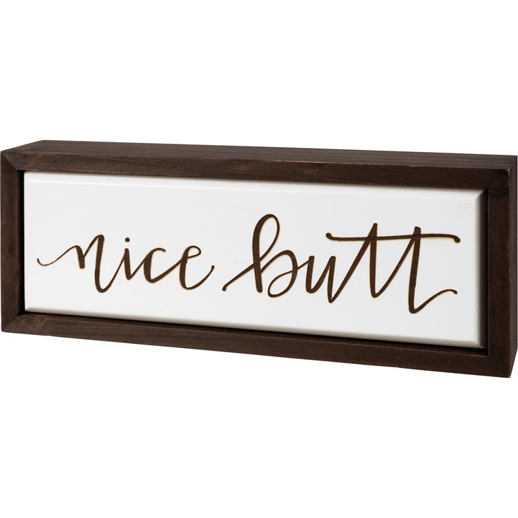 Nice Butt Box Sign - Wood