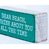 Dear Beach I Think About You Block Sign - Wood