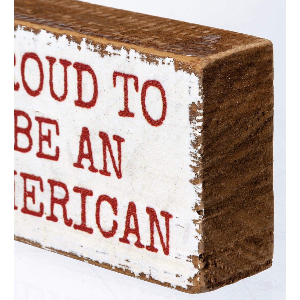 Proud To Be An American Block Sign - Wood