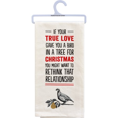 If Your True Love Gave You Kitchen Towel - Cotton