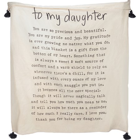 Throw - To My Daughter - 50" x 60" - Cotton