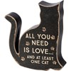 Need Is Love And At Least One Cat Chunky Sitter - Wood, Paper
