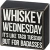 Whiskey Wednesday Box Sign - Wood