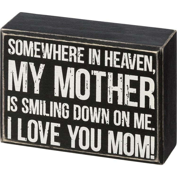 I Love You Mom Box Sign - Wood