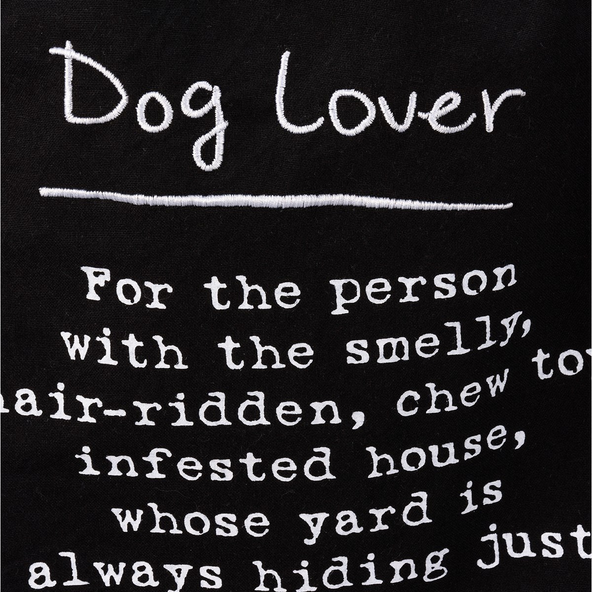 Dog Lover Person With The Chew Toy Kitchen Towel - Cotton