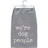 Kitchen Towel - We're Dog People - 28" x 28" - Cotton
