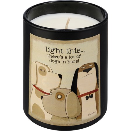Jar Candle - There's A Lot Of Dogs In Here - 8 oz., 3.25" Diameter x 3.50" - Soy Wax, Glass, Cotton