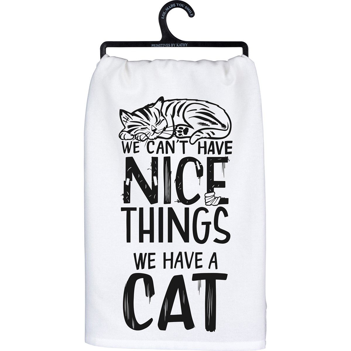 Can't Have Nice Things Have A Cat Kitchen Towel - Cotton