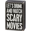 Drink And Watch Scary Movies Box Sign And Sock Set - Wood, Cotton, Nylon, Spandex, Ribbon