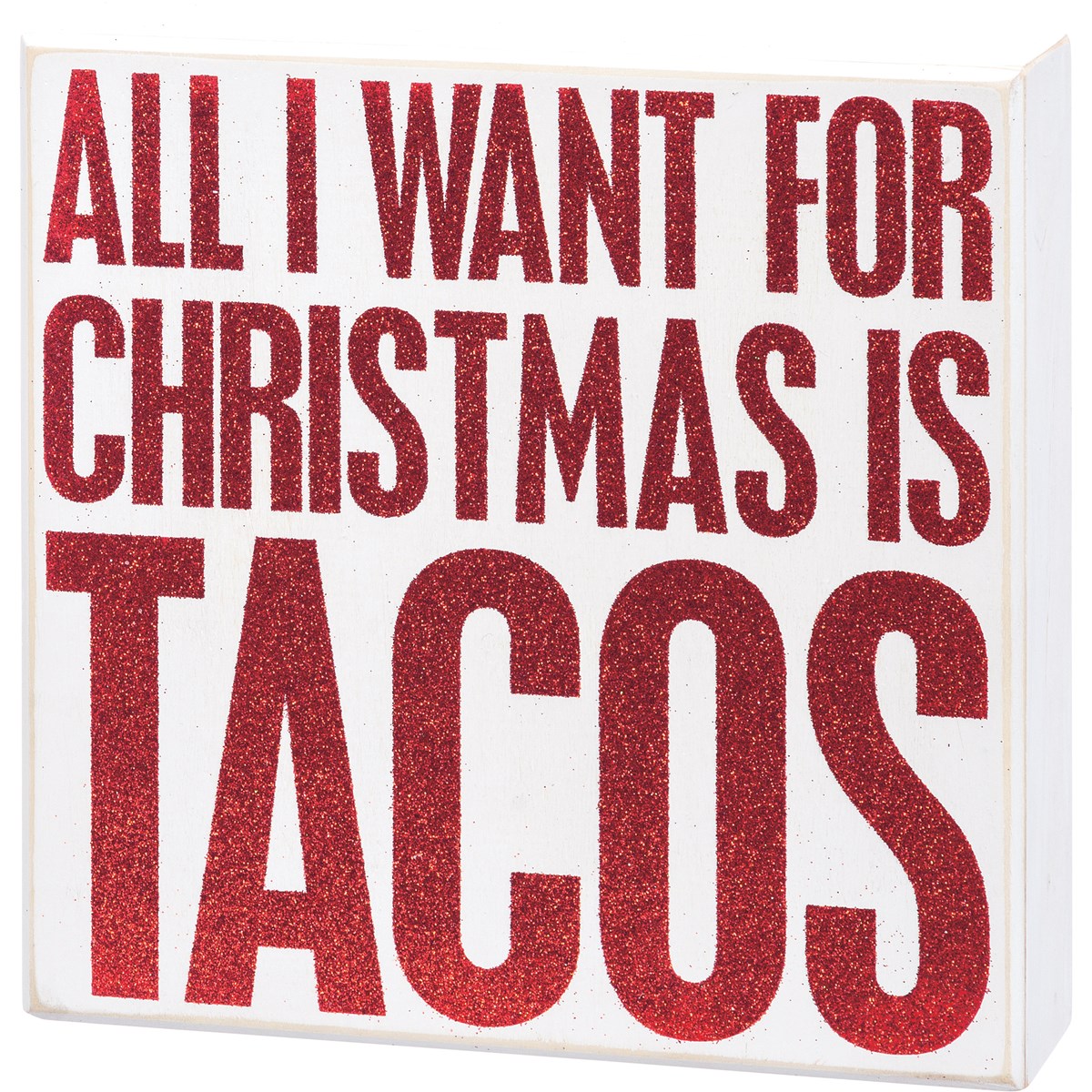 All I Want For Christmas Is Tacos Box Sign - Wood, Glitter