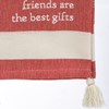 Friends Are The Best Gifts Kitchen Towel - Cotton