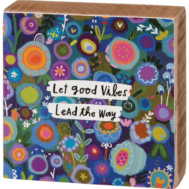 Block Sign - Let Good Vibes Lead The Way - 3" x 3" x 1" - Wood, Paper