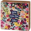 You Can Do This Floral Block Sign - Wood, Paper