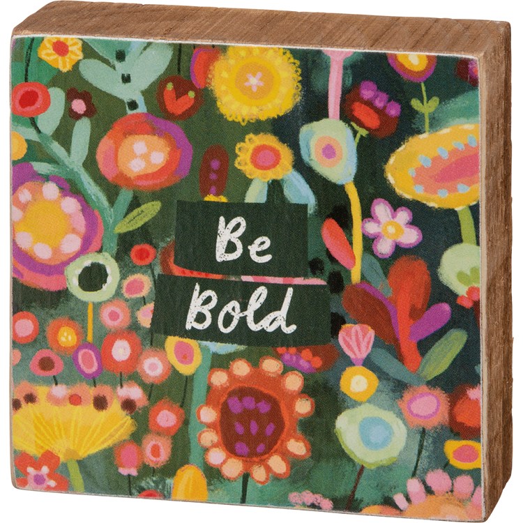 Be Bold Block Sign - Wood, Paper