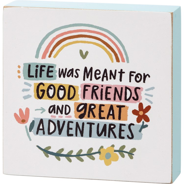 Block Sign - Good Friends And Great Adventures - 4" x 4" x 1" - Wood, Paper