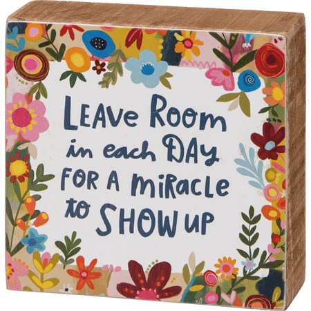 Block Sign - Leave Room For A Miracle To Show Up - 3" x 3" x 1" - Wood, Paper