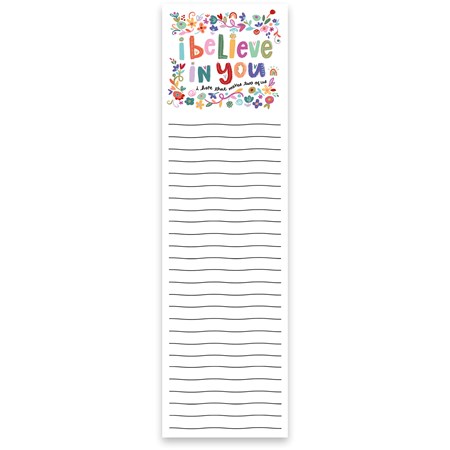 List Pad - I Believe In You - 2.75" x 9.50" x 0.25" - Paper, Magnet