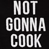 Not Gonna Cook Itself Kitchen Towel - Cotton