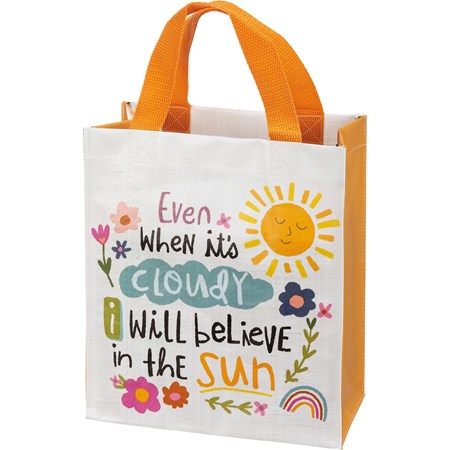 Daily Tote - I Will Believe In The Sun - 8.75" x 10.25" x 4.75" - Post-Consumer Material, Nylon