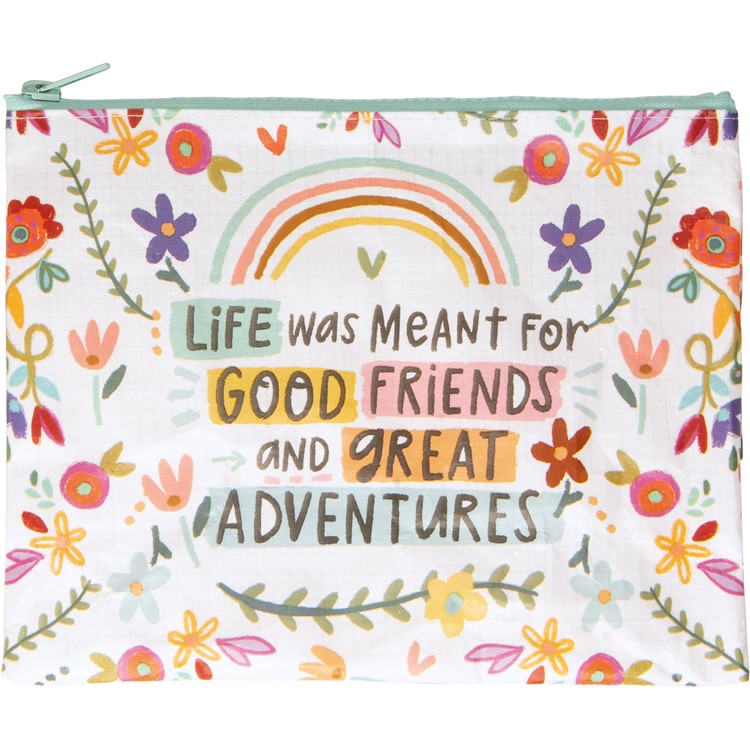Zipper Pouch - Good Friends And Great Adventures - 9.50" x 7" - Post-Consumer Material, Plastic, Metal