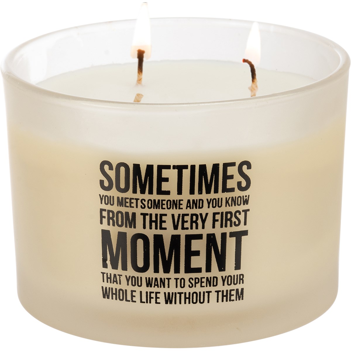 Spend Your Whole Life Without Them Jar Candle - Soy Wax, Glass, Cotton