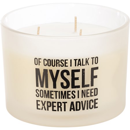 Jar Candle - Of Course I Talk To Myself - 14 oz., 4.50" Diameter x 3.25" - Soy Wax, Glass, Cotton