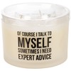 Of Course I Talk To Myself Candle - Soy Wax, Glass, Cotton