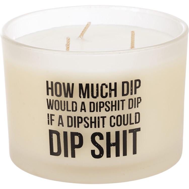 How Much Dip Candle - Soy Wax, Glass, Cotton