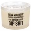 How Much Dip Jar Candle - Soy Wax, Glass, Cotton
