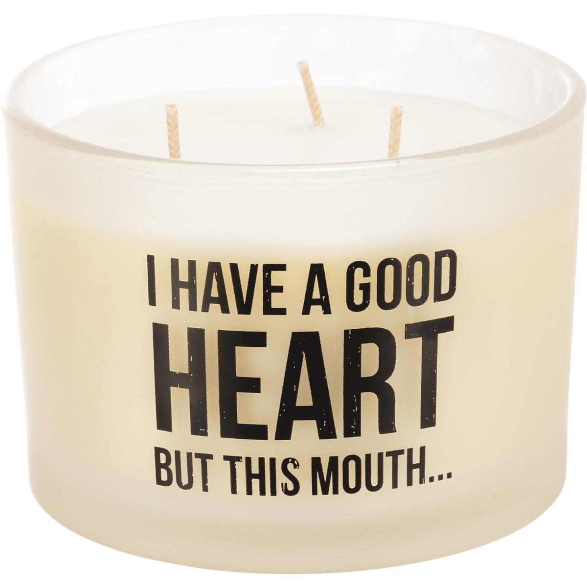 I Have A Good Heart But This Mouth Jar Candle - Soy Wax, Glass, Cotton