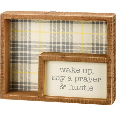 Inset Box Sign - Wake Up Say A Prayer & Hustle - 9" x 7" x 1.75" - Wood