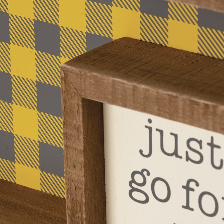 Just Go For It Inset Box Sign - Wood