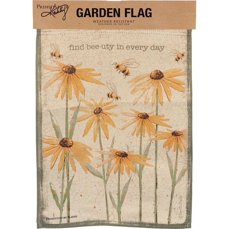 Find Beeuty In Every Day Garden Flag - Polyester