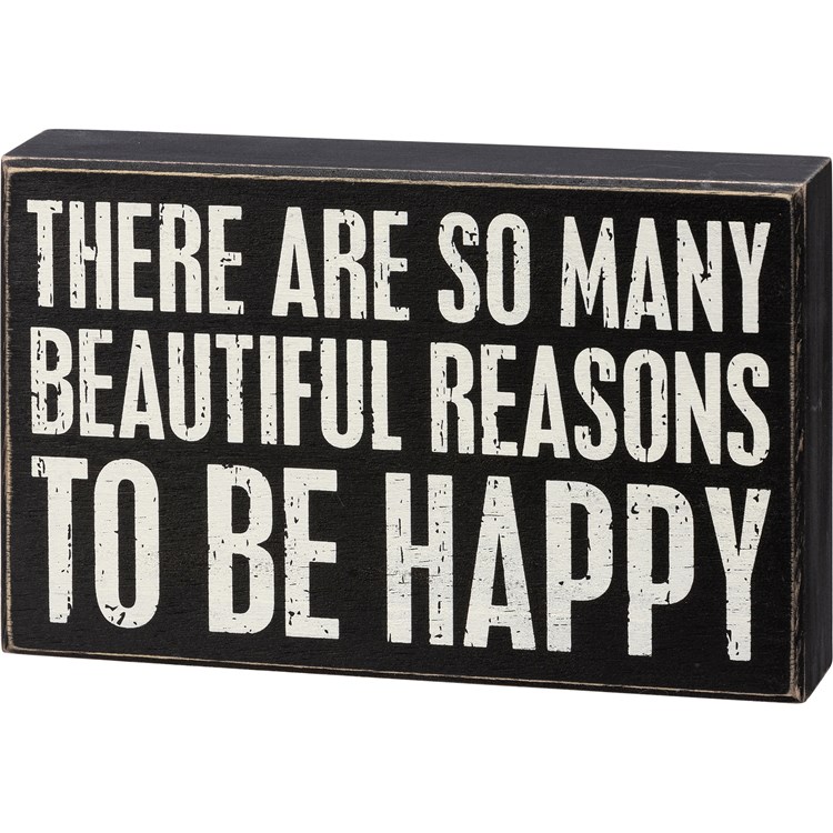 Beautiful Reasons To Be Happy Classic Box Sign - Wood