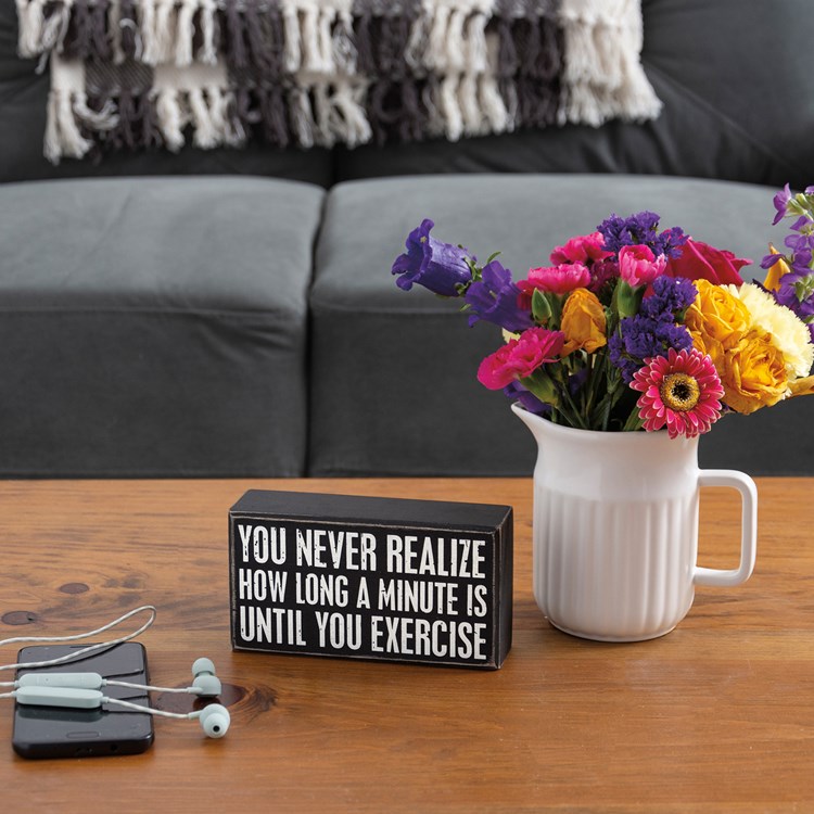 Until You Exercise Box Sign - Wood