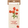 Kitchen Towel - I Can't Wait To Kiss Your Tulips - 18" x 28" - Cotton Linen
