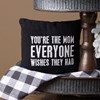 You're The Mom Everyone Wishes Mini Pillow - Cotton