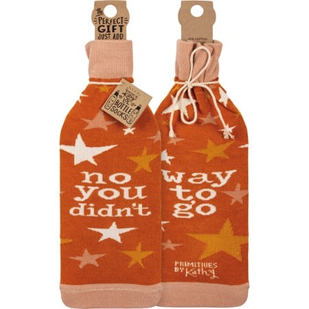 Bottle Sock - No You Didn't Way To Go - 3.50" x 11.25", Fits 750mL to 1.5L bottles - Cotton, Nylon, Spandex