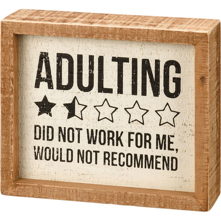 Adulting Did Not Work For Me Inset Box Sign - Wood