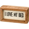 I Love My Bed Inset Box Sign - Wood