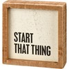 Start That Thing Inset Box Sign - Wood