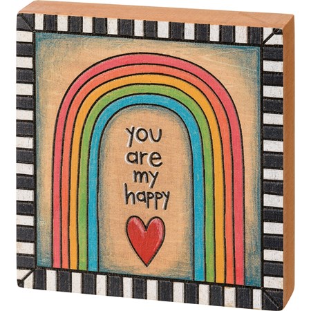 Block Sign - You Are My Happy - 4" x 4" x 1" - Wood