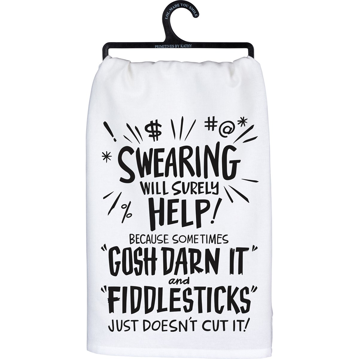 Kitchen Towel - Fiddlesticks Just Doesn't Cut It - 28" x 28" - Cotton