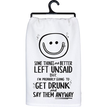 Kitchen Towel - Some Things Are Better Left Unsaid - 28" x 28" - Cotton